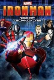 Железный Человек: Восстание Техновора (2013) Iron Man: Rise of Technovore