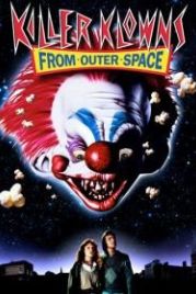 Клоуны-убийцы из космоса (1987) Killer Klowns from Outer Space